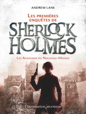 cover image of Les premières enquêtes de Sherlock Holmes (Tome 2)--Les Assassins du Nouveau-Monde